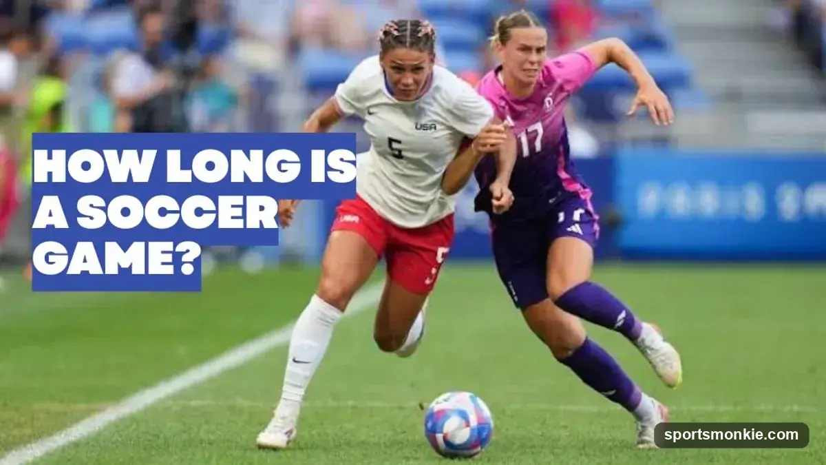 How Long Is a Soccer Game? Full Time, Stoppage & More