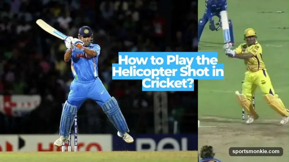 How to Play the Helicopter Shot in Cricket: Full Guide