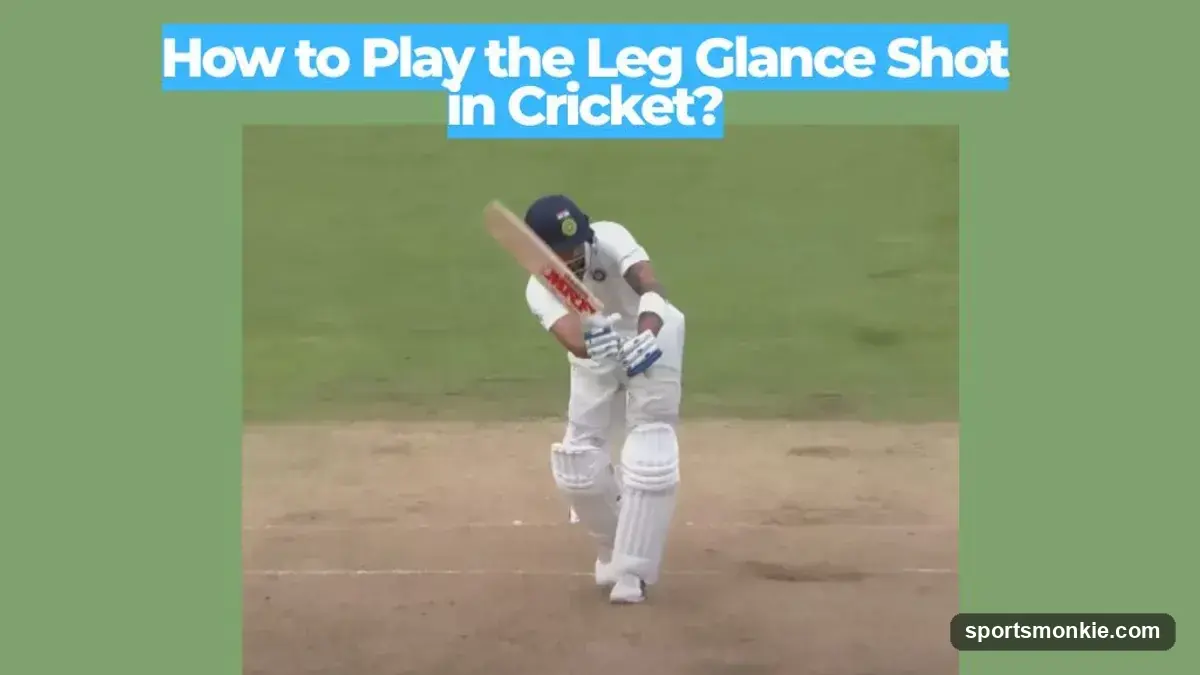 How to Play the Leg Glance Shot in Cricket