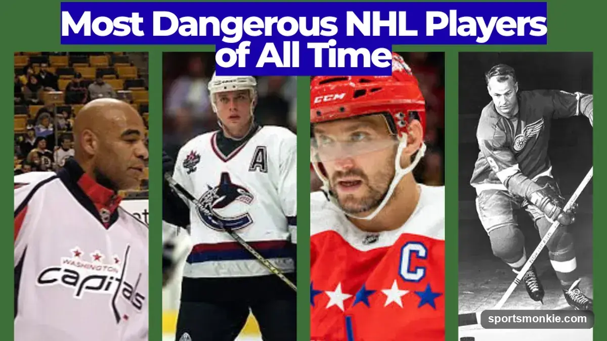 Most Dangerous NHL Players of All Time: Feared on the Ice