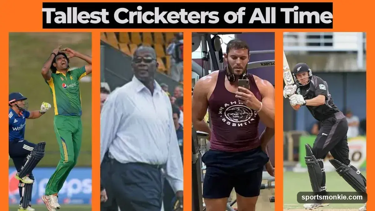 Tallest Cricketers of All Time: Giants of the Game