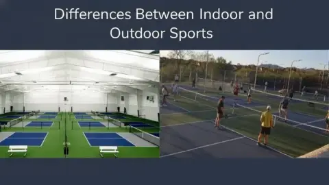 Differences Between Indoor and Outdoor Sports: Full Breakdown