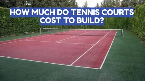 How Much Do Tennis Courts Cost to Build? (2023 Guide)