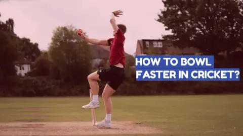 How to Bowl Faster in Cricket: Tips to Gain Real Pace