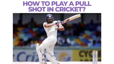 How to Play a Pull Shot in Cricket: Grip, Stance, and Timing