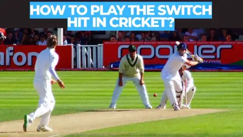 How to Play the Switch Hit in Cricket: Step-by-Step Guide