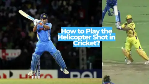 How to Play the Helicopter Shot in Cricket: Full Guide