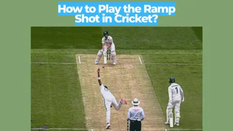 How to Play the Ramp Shot in Cricket: Technique Guide