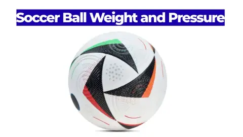 Soccer Ball Weight and Pressure: Official FIFA Standards Explained