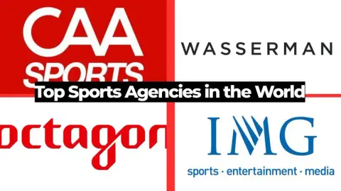 Top Sports Agencies in the World: Who Represents Elite Athletes