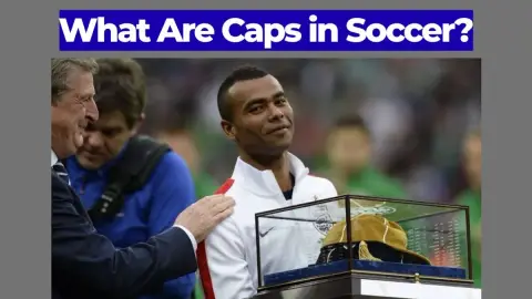 What Are Caps in Soccer? International Appearances Explained