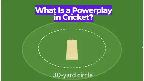 What Is a Powerplay in Cricket? ODI, T20 & The Rules Explained