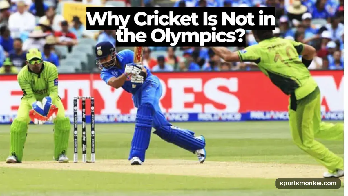 Why Cricket Is Not in the Olympics: The Full Story